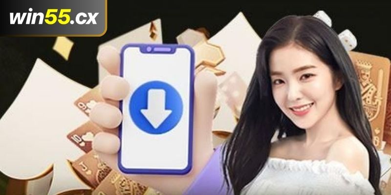 Quá trình tải app nhà cái WIN55 đơn giản, nhanh chóng